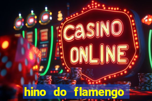 hino do flamengo para toque de celular